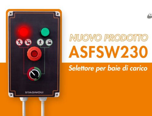 Sicurezza nelle baie di carico. Stagnoli presenta il nuovo selettore semaforico ASFSW230.